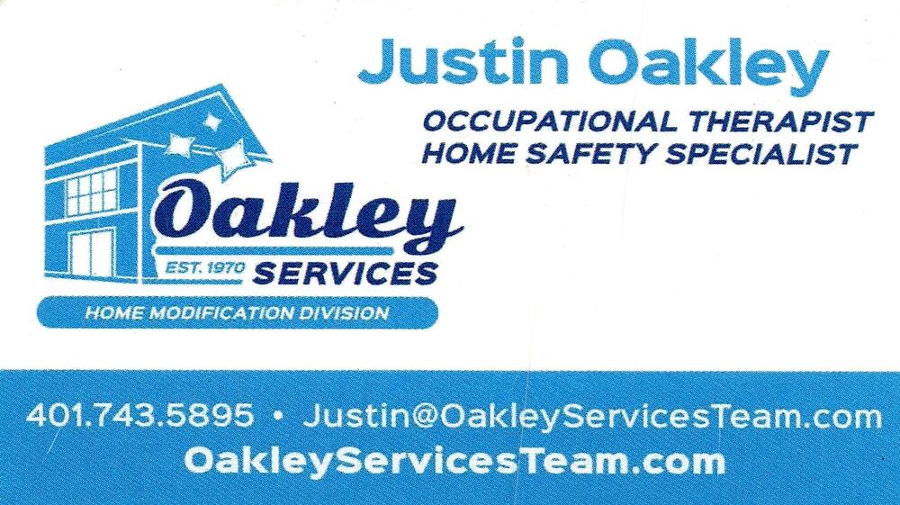Oakley Services
<strong>Justin Oakley</strong> — Occupational Therapist / Home Safety Specialist<br />Oakley Services<br />401-743-5895<br />[url=tel:+14017435895][img]https://izadex.net/themes/izadex/images/contact-phone.png?v=254g71&izphone=tel%3A%2B14017435895[/img][/url] [url=https://OakleyServicesTeam.com][img]https://izadex.net/themes/izadex/images/contact-web.png?v=254g71[/img][/url] [url=mailto:Justin@OakleyServicesTeam.com][img]https://izadex.net/themes/izadex/images/contact-email.png?v=254g71&izemail=Justin%40OakleyServicesTeam.com[/img][/url]
Keywords: Justin Oakley Oakley Services Occupational Therapist / Home Safety Specialist 401-743-5895 Justin@OakleyServicesTeam.com https://OakleyServicesTeam.com