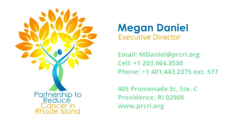 Partnership to Reduce Cancer in Rhode Island
<strong>Megan Daniel</strong> — Executive Director<br />Partnership to Reduce Cancer in Rhode Island<br />405 Promenade St, Ste. C, Providence, RI, 02908<br />203-464-3530 / 401-443-2375 ext. 517<br />[url=tel:20346435304014432375;ext=517][img]https://izadex.net/themes/izadex/images/contact-phone.png?v=254g71&izphone=tel%3A20346435304014432375%3Bext%3D517[/img][/url] [url=https://www.prcri.org][img]https://izadex.net/themes/izadex/images/contact-web.png?v=254g71[/img][/url] [url=mailto:MDaniel@prcri.org][img]https://izadex.net/themes/izadex/images/contact-email.png?v=254g71&izemail=MDaniel%40prcri.org[/img][/url]
Keywords: Megan Daniel Partnership to Reduce Cancer in Rhode Island Executive Director 203-464-3530 / 401-443-2375 ext. 517 MDaniel@prcri.org https://www.prcri.org 405 Promenade St, Ste. C Providence RI 02908