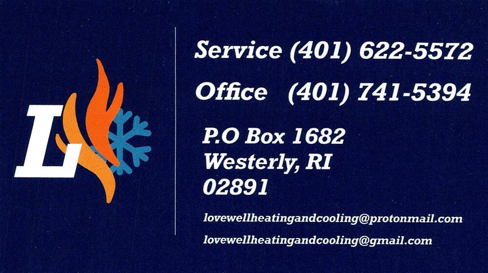 Lovewell Heating and Cooling
Lovewell Heating and Cooling<br />P.O. Box 1682, Westerly, RI, 02891<br />401-622-5572 / 401-741-5394<br />[url=tel:40162255724017415394][img]https://izadex.net/themes/izadex/images/contact-phone.png?v=254g71&izphone=tel%3A40162255724017415394[/img][/url]
Keywords: Lovewell Heating and Cooling 401-622-5572 / 401-741-5394 lovewellheatingandcooling@protonmail.com; lovewellheatingandcooling@gmail.com P.O. Box 1682 Westerly RI 02891