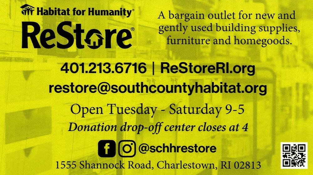Habitat for Humanity ReStore
Habitat for Humanity ReStore<br />1555 Shannock Road, Charlestown, RI, 02813<br />401-213-6716<br />[url=tel:+14012136716][img]https://izadex.net/themes/izadex/images/contact-phone.png?v=254g71&izphone=tel%3A%2B14012136716[/img][/url] [url=https://ReStoreRI.org][img]https://izadex.net/themes/izadex/images/contact-web.png?v=254g71[/img][/url] [url=mailto:restore@southcountyhabitat.org][img]https://izadex.net/themes/izadex/images/contact-email.png?v=254g71&izemail=restore%40southcountyhabitat.org[/img][/url]
Keywords: Habitat for Humanity ReStore 401-213-6716 restore@southcountyhabitat.org https://ReStoreRI.org 1555 Shannock Road Charlestown RI 02813