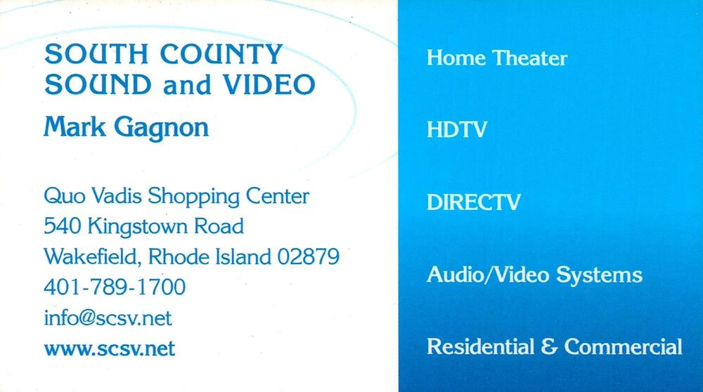 South County Sound and Video
<strong>Mark Gagnon</strong><br />South County Sound and Video<br />540 Kingstown Road, Wakefield, RI, 02879<br />401-789-1700<br />[url=tel:+14017891700][img]https://izadex.net/themes/izadex/images/contact-phone.png?v=254g71&izphone=tel%3A%2B14017891700[/img][/url] [url=https://www.scsv.net][img]https://izadex.net/themes/izadex/images/contact-web.png?v=254g71[/img][/url] [url=mailto:info@scsv.net][img]https://izadex.net/themes/izadex/images/contact-email.png?v=254g71&izemail=info%40scsv.net[/img][/url]
Keywords: Mark Gagnon South County Sound and Video 401-789-1700 info@scsv.net https://www.scsv.net 540 Kingstown Road Wakefield RI 02879