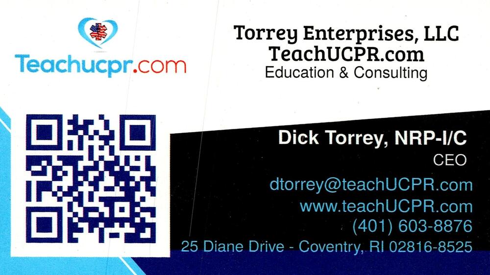 Torrey Enterprises, LLC / TeachUCPR.com
<strong>Dick Torrey, NRP-I/C</strong> — CEO<br />Torrey Enterprises, LLC / TeachUCPR.com<br />25 Diane Drive, Coventry, RI, 02816-8525<br />401-603-8876<br />[url=tel:+14016038876][img]https://izadex.net/themes/izadex/images/contact-phone.png?v=254g71&izphone=tel%3A%2B14016038876[/img][/url] [url=https://www.teachUCPR.com][img]https://izadex.net/themes/izadex/images/contact-web.png?v=254g71[/img][/url] [url=mailto:dtorrey@teachUCPR.com][img]https://izadex.net/themes/izadex/images/contact-email.png?v=254g71&izemail=dtorrey%40teachUCPR.com[/img][/url]
Keywords: Dick Torrey, NRP-I/C Torrey Enterprises, LLC / TeachUCPR.com CEO 401-603-8876 dtorrey@teachUCPR.com https://www.teachUCPR.com 25 Diane Drive Coventry RI 02816-8525