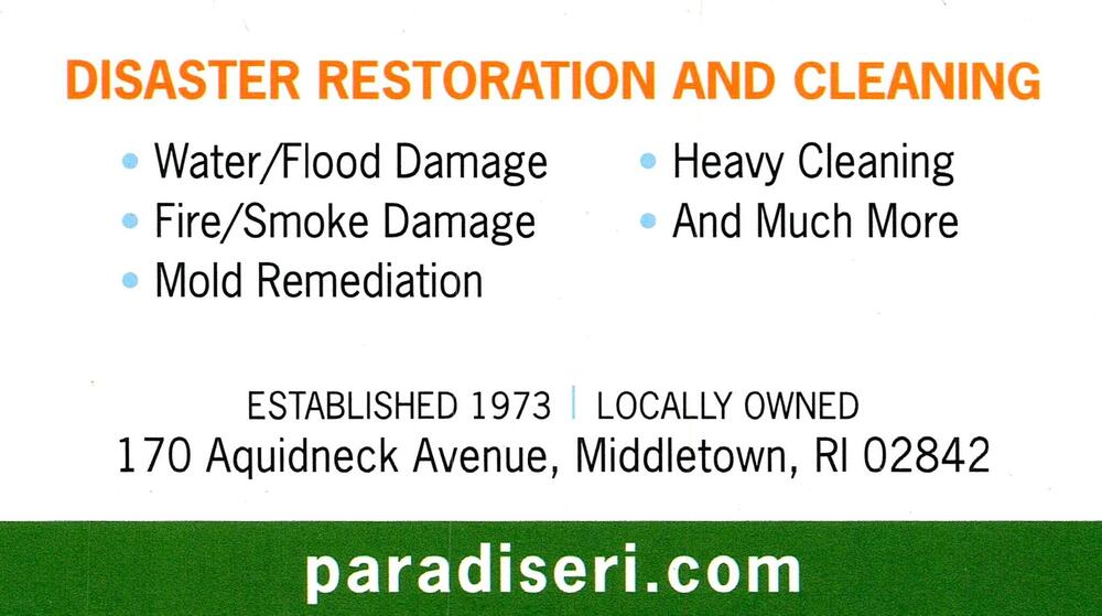 Paradise Cleaning & Restoration
Paradise Cleaning & Restoration<br />170 Aquidneck Avenue, Middletown, RI, 02842<br />[url=https://paradiseri.com][img]https://izadex.net/themes/izadex/images/contact-web.png?v=254g71[/img][/url]
Keywords: Paradise Cleaning & Restoration https://paradiseri.com 170 Aquidneck Avenue Middletown RI 02842 water damage; flood damage; fire damage; smoke damage; mold remediation; heavy cleaning; restoration