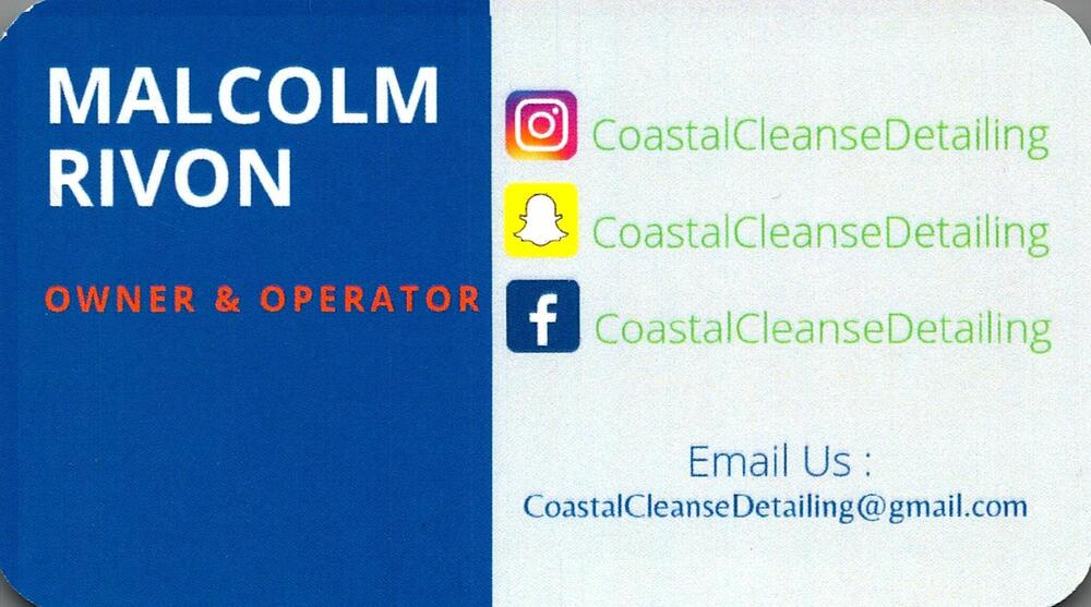 Coastal Cleanse Detailing
<strong>Malcolm Rivon</strong> — Owner & Operator<br />Coastal Cleanse Detailing<br />[url=mailto:CoastalCleanseDetailing@gmail.com][img]https://izadex.net/themes/izadex/images/contact-email.png?v=254g71&izemail=CoastalCleanseDetailing%40gmail.com[/img][/url]
Keywords: Malcolm Rivon Coastal Cleanse Detailing Owner & Operator CoastalCleanseDetailing@gmail.com auto detailing; vehicle detailing; car cleaning; detailing