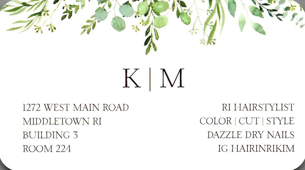 K | M
K | M<br />1272 West Main Road, Building 3, Room 224, Middletown, RI<br />[url=https://www.instagram.com/hairinrikim][img]https://izadex.net/themes/izadex/images/contact-instagram.png?v=254g71[/img][/url]
Keywords: K | M RI Hairstylist 1272 West Main Road, Building 3, Room 224 Middletown RI hairstylist; hair color; haircut; styling; Dazzle Dry nails