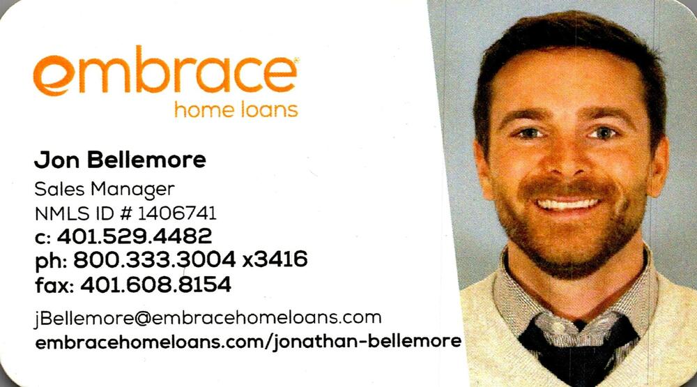 Embrace Home Loans
<strong>Jon Bellemore</strong> — Sales Manager<br />Embrace Home Loans<br />401-529-4482 cell; 800-333-3004 ext 3416 office<br />[url=tel:401529448280033330043416][img]https://izadex.net/themes/izadex/images/contact-phone.png?v=254g71&izphone=tel%3A401529448280033330043416[/img][/url] [url=https://embracehomeloans.com/jonathan-bellemore][img]https://izadex.net/themes/izadex/images/contact-web.png?v=254g71[/img][/url] [url=mailto:jBellemore@embracehomeloans.com][img]https://izadex.net/themes/izadex/images/contact-email.png?v=254g71&izemail=jBellemore%40embracehomeloans.com[/img][/url]
Keywords: Jon Bellemore Embrace Home Loans Sales Manager 401-529-4482 cell; 800-333-3004 ext 3416 office jBellemore@embracehomeloans.com https://embracehomeloans.com/jonathan-bellemore mortgage; home loans