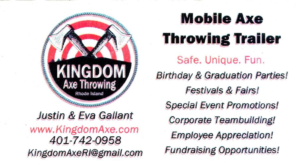 Kingdom Axe Throwing
<strong>Justin & Eva Gallant</strong><br />Kingdom Axe Throwing<br />RI<br />401-742-0958<br />[url=tel:+14017420958][img]https://izadex.net/themes/izadex/images/contact-phone.png?v=254g71&izphone=tel%3A%2B14017420958[/img][/url] [url=https://www.KingdomAxe.com][img]https://izadex.net/themes/izadex/images/contact-web.png?v=254g71[/img][/url] [url=mailto:KingdomAxeRI@gmail.com][img]https://izadex.net/themes/izadex/images/contact-email.png?v=254g71&izemail=KingdomAxeRI%40gmail.com[/img][/url]
Keywords: Justin & Eva Gallant Kingdom Axe Throwing 401-742-0958 KingdomAxeRI@gmail.com https://www.KingdomAxe.com RI