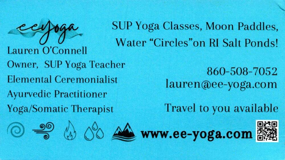 eeYoga
<strong>Lauren O'Connell</strong> — Owner, SUP Yoga Teacher<br />eeYoga<br />860-508-7052<br />[url=tel:+18605087052][img]https://izadex.net/themes/izadex/images/contact-phone.png?v=254g71&izphone=tel%3A%2B18605087052[/img][/url] [url=https://www.ee-yoga.com][img]https://izadex.net/themes/izadex/images/contact-web.png?v=254g71[/img][/url] [url=mailto:lauren@ee-yoga.com][img]https://izadex.net/themes/izadex/images/contact-email.png?v=254g71&izemail=lauren%40ee-yoga.com[/img][/url]
Keywords: Lauren O'Connell eeYoga Owner, SUP Yoga Teacher 860-508-7052 lauren@ee-yoga.com www.ee-yoga.com