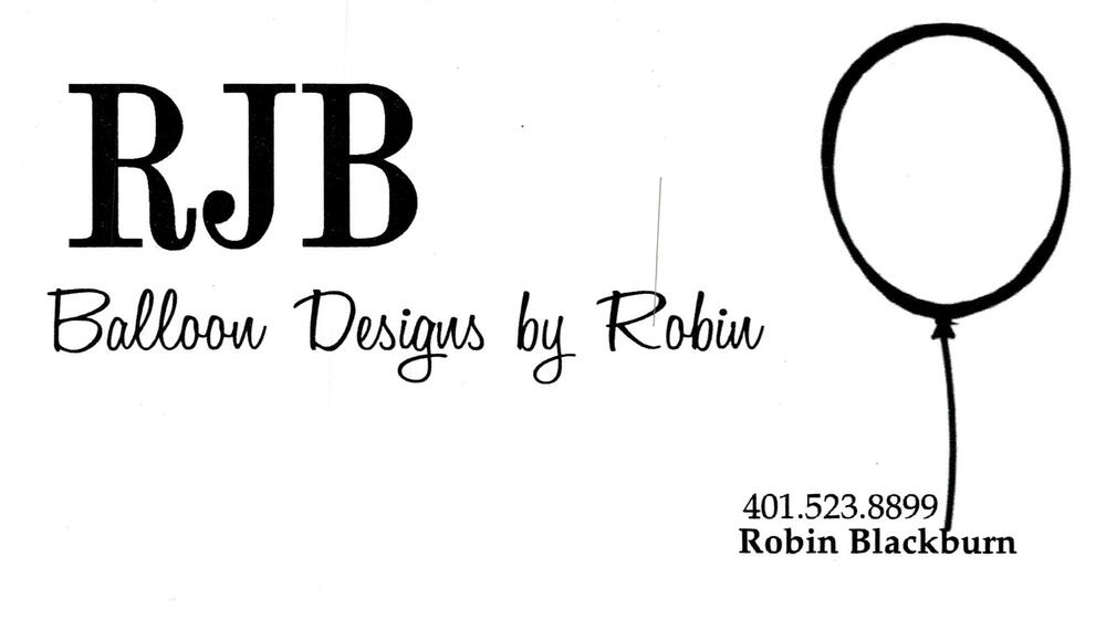 RJB Balloon Designs by Robin
<strong>Robin Blackburn</strong><br />RJB Balloon Designs by Robin<br />401-523-8899<br />[url=tel:+14015238899][img]https://izadex.net/themes/izadex/images/contact-phone.png?v=254g71&izphone=tel%3A%2B14015238899[/img][/url]
Keywords: Robin Blackburn RJB Balloon Designs by Robin 401-523-8899