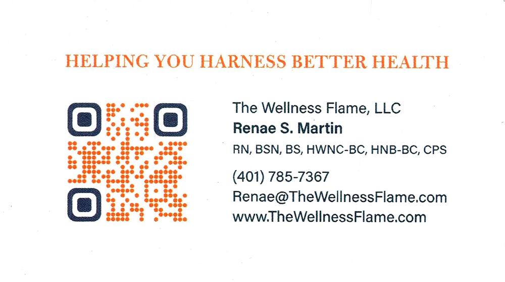 The Wellness Flame, LLC
<strong>Renae S. Martin, RN, BSN, BS, HWNC-BC, HNB-BC, CPS</strong><br />The Wellness Flame, LLC<br />401-785-7367<br />[url=tel:+14017857367][img]https://izadex.net/themes/izadex/images/contact-phone.png?v=254g71&izphone=tel%3A%2B14017857367[/img][/url] [url=https://www.TheWellnessFlame.com][img]https://izadex.net/themes/izadex/images/contact-web.png?v=254g71[/img][/url] [url=mailto:Renae@TheWellnessFlame.com][img]https://izadex.net/themes/izadex/images/contact-email.png?v=254g71&izemail=Renae%40TheWellnessFlame.com[/img][/url]
Keywords: Renae S. Martin, RN, BSN, BS, HWNC-BC, HNB-BC, CPS The Wellness Flame, LLC 401-785-7367 Renae@TheWellnessFlame.com https://www.TheWellnessFlame.com