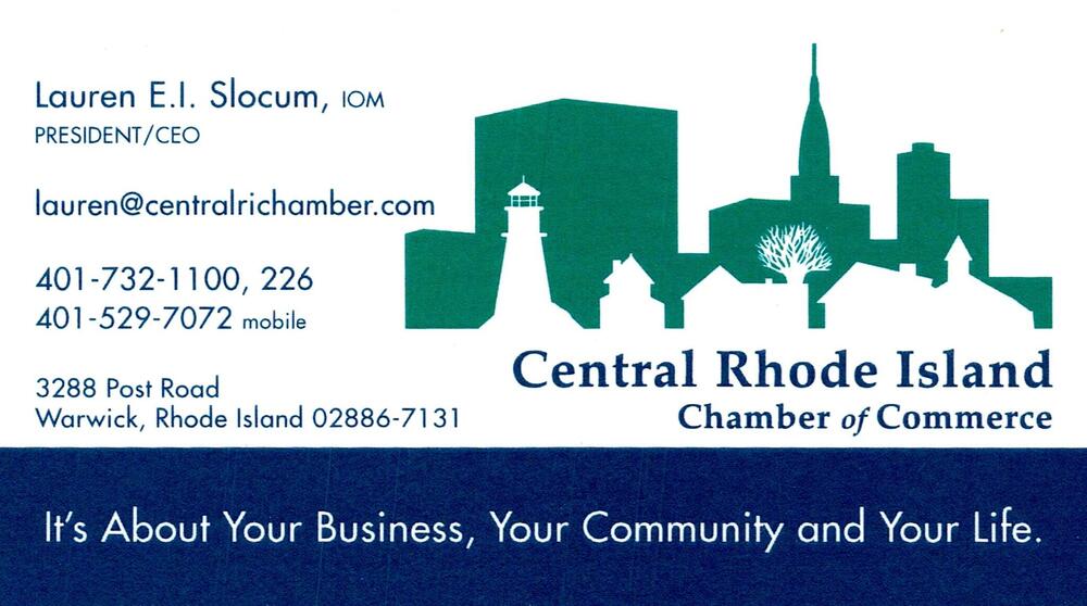 Central Rhode Island Chamber of Commerce
<strong>Lauren E.I. Slocum, IOM</strong> — President / CEO<br />Central Rhode Island Chamber of Commerce<br />3288 Post Road, Warwick, RI, 02886-7131<br />401-732-1100 ext. 226 / 401-529-7072<br />[url=tel:40173211002264015297072][img]https://izadex.net/themes/izadex/images/contact-phone.png?v=254g71&izphone=tel%3A40173211002264015297072[/img][/url] [url=mailto:lauren@centralrichamber.com][img]https://izadex.net/themes/izadex/images/contact-email.png?v=254g71&izemail=lauren%40centralrichamber.com[/img][/url]
Keywords: Lauren E.I. Slocum, IOM Central Rhode Island Chamber of Commerce President / CEO 401-732-1100 ext. 226 / 401-529-7072 lauren@centralrichamber.com 3288 Post Road Warwick RI 02886-7131