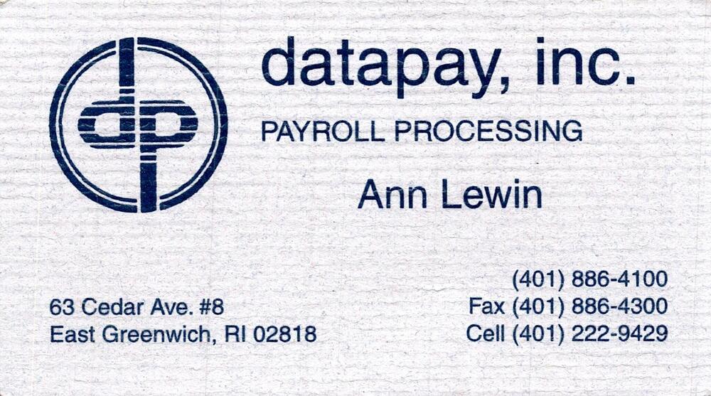 Datapay, Inc.
<strong>Ann Lewin</strong><br />Datapay, Inc.<br />63 Cedar Ave. #8, East Greenwich, RI, 02818<br />401-886-4100 / 401-222-9429<br />[url=tel:40188641004012229429][img]https://izadex.net/themes/izadex/images/contact-phone.png?v=254g71&izphone=tel%3A40188641004012229429[/img][/url]
Keywords: Ann Lewin Datapay, Inc. 401-886-4100 / 401-222-9429 63 Cedar Ave. #8 East Greenwich RI 02818