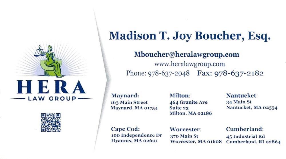 Hera Law Group
<strong>Madison T. Joy Boucher, Esq.</strong><br />Hera Law Group<br />45 Industrial Rd, Cumberland, RI, 02864<br />978-637-2048<br />[url=tel:+19786372048][img]https://izadex.net/themes/izadex/images/contact-phone.png?v=254g71&izphone=tel%3A%2B19786372048[/img][/url] [url=https://www.heralawgroup.com][img]https://izadex.net/themes/izadex/images/contact-web.png?v=254g71[/img][/url] [url=mailto:Mboucher@heralawgroup.com][img]https://izadex.net/themes/izadex/images/contact-email.png?v=254g71&izemail=Mboucher%40heralawgroup.com[/img][/url]
Keywords: Madison T. Joy Boucher, Esq. Hera Law Group 978-637-2048 Mboucher@heralawgroup.com https://www.heralawgroup.com 45 Industrial Rd Cumberland RI 02864