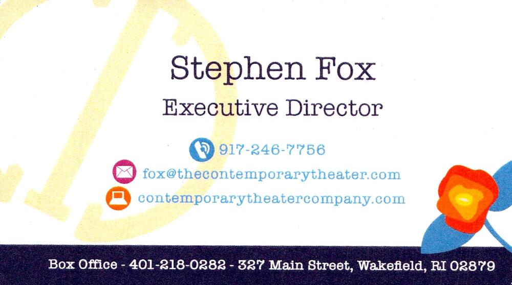 contemporarytheatercompany.com
<strong>Stephen Fox</strong> — Executive Director<br />contemporarytheatercompany.com<br />327 Main Street, Wakefield, RI, 02879<br />917-246-7756 / 401-218-0282<br />[url=tel:91724677564012180282][img]https://izadex.net/themes/izadex/images/contact-phone.png?v=254g71&izphone=tel%3A91724677564012180282[/img][/url] [url=https://contemporarytheatercompany.com][img]https://izadex.net/themes/izadex/images/contact-web.png?v=254g71[/img][/url] [url=mailto:fox@thecontemporarytheater.com][img]https://izadex.net/themes/izadex/images/contact-email.png?v=254g71&izemail=fox%40thecontemporarytheater.com[/img][/url]
Keywords: Stephen Fox contemporarytheatercompany.com Executive Director 917-246-7756 / 401-218-0282 fox@thecontemporarytheater.com https://contemporarytheatercompany.com 327 Main Street Wakefield RI 02879