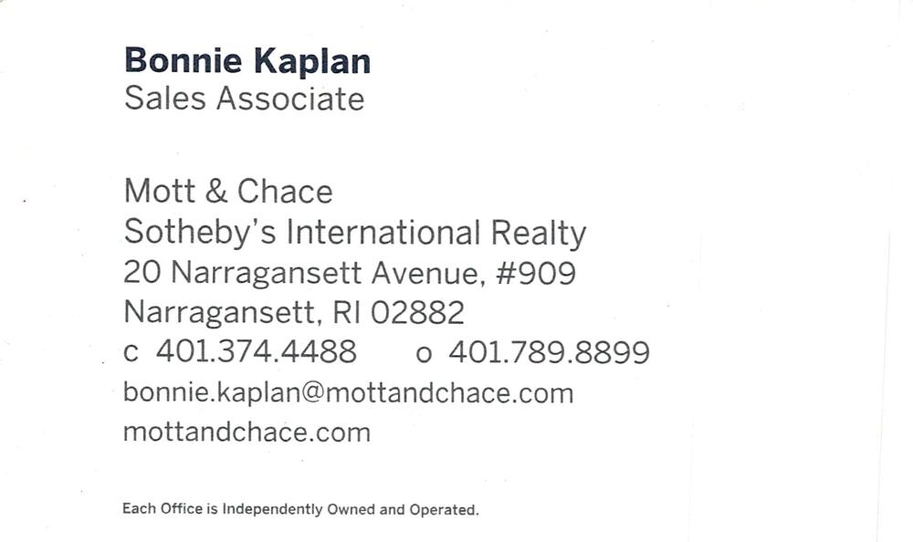 Mott & Chace Sotheby's International Realty
<strong>Bonnie Kaplan</strong> — Sales Associate<br />Mott & Chace Sotheby's International Realty<br />20 Narragansett Avenue, #909, Narragansett, RI, 02882<br />401-374-4488 / 401-789-8899<br />[url=tel:40137444884017898899][img]https://izadex.net/themes/izadex/images/contact-phone.png?v=254g71&izphone=tel%3A40137444884017898899[/img][/url] [url=https://mottandchace.com][img]https://izadex.net/themes/izadex/images/contact-web.png?v=254g71[/img][/url] [url=mailto:bonnie.kaplan@mottandchace.com][img]https://izadex.net/themes/izadex/images/contact-email.png?v=254g71&izemail=bonnie.kaplan%40mottandchace.com[/img][/url]
Keywords: Bonnie Kaplan Mott & Chace Sotheby's International Realty Sales Associate 401-374-4488 / 401-789-8899 bonnie.kaplan@mottandchace.com https://mottandchace.com 20 Narragansett Avenue, #909 Narragansett RI 02882