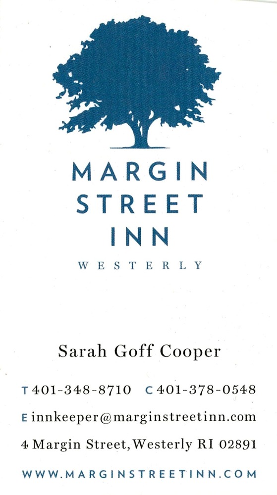 Margin Street Inn
<strong>Sarah Goff Cooper</strong><br />Margin Street Inn<br />4 Margin Street, Westerly, RI, 02891<br />401-348-8710<br />[url=tel:+14013488710][img]https://izadex.net/themes/izadex/images/contact-phone.png?v=254g71&izphone=tel%3A%2B14013488710[/img][/url] [url=https://www.marginstreetinn.com][img]https://izadex.net/themes/izadex/images/contact-web.png?v=254g71[/img][/url] [url=mailto:innkeeper@marginstreetinn.com][img]https://izadex.net/themes/izadex/images/contact-email.png?v=254g71&izemail=innkeeper%40marginstreetinn.com[/img][/url]
Keywords: Sarah Goff Cooper Margin Street Inn 401-348-8710 innkeeper@marginstreetinn.com https://www.marginstreetinn.com 4 Margin Street Westerly RI 02891 inn; lodging; accommodations; bed and breakfast; Westerly